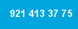 921 413 37 75
